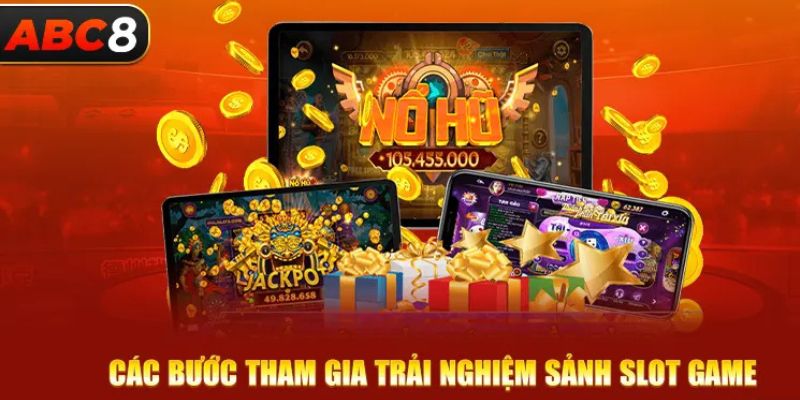 các bước tham gia chơi slot game abc8 